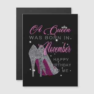 Birthday A Queen Was Born In November Magnetic Invitation