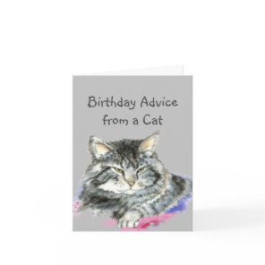 Birthday Advice from a Cat Fun Animal Humor Card