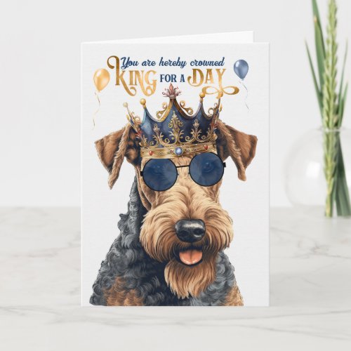 Birthday Airedale Terrier Dog King for a Day Card