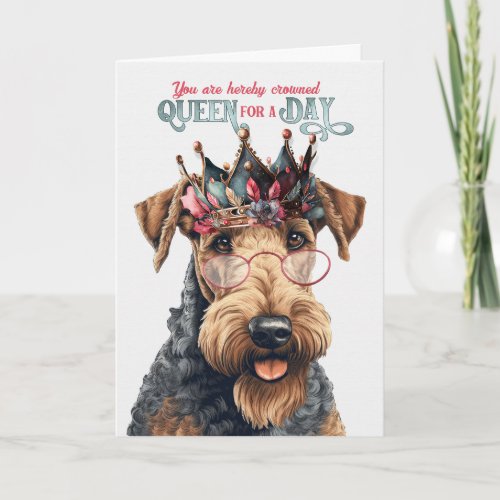 Birthday Airedale Terrier Dog Queen for a Day Card