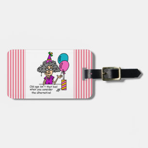 Birthday Alternative Humor Luggage Tag