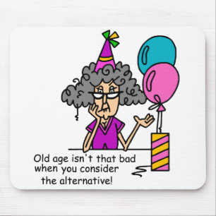 Birthday Alternative Humor Mouse Pad