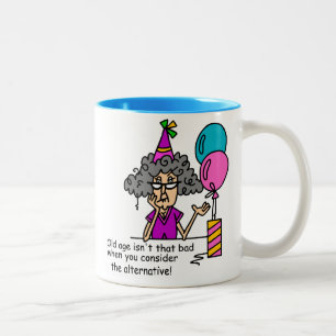 Birthday Alternative Humor Two-Tone Coffee Mug