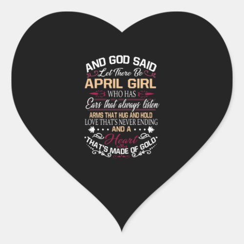 Birthday  And God Said Let There Be April Girl Heart Sticker