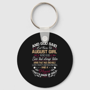 Birthday And God Said Let There Be August Girl Keychain