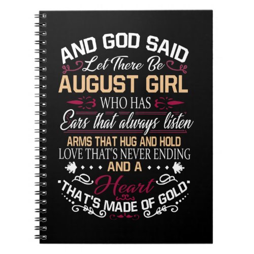 Birthday  And God Said Let There Be August Girl Notebook