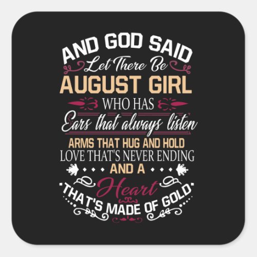 Birthday  And God Said Let There Be August Girl Square Sticker