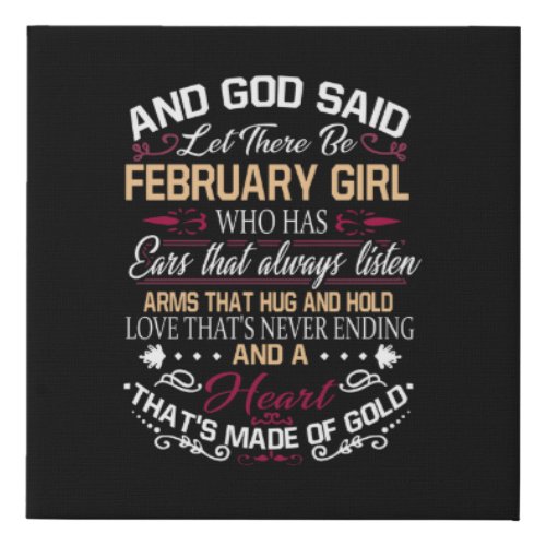 Birthday  And God Said Let There Be February Girl Faux Canvas Print