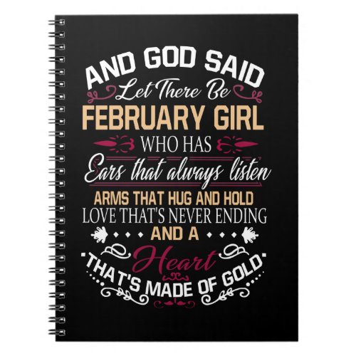 Birthday  And God Said Let There Be February Girl Notebook