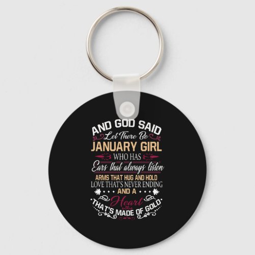 Birthday  And God Said Let There Be January Girl Keychain