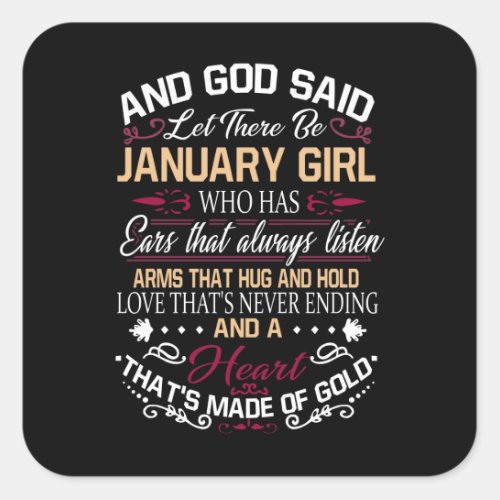 Birthday  And God Said Let There Be January Girl Square Sticker