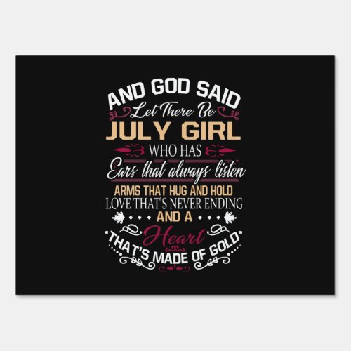 Birthday  And God Said Let There Be July Girl Sign