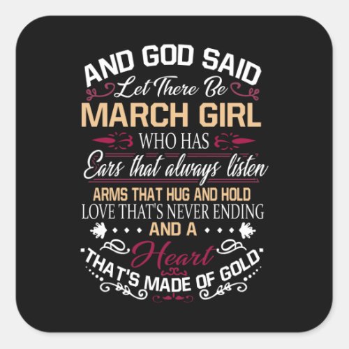 Birthday  And God Said Let There Be March Girl Square Sticker