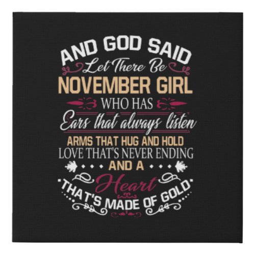 Birthday  And God Said Let There Be November Girl Faux Canvas Print