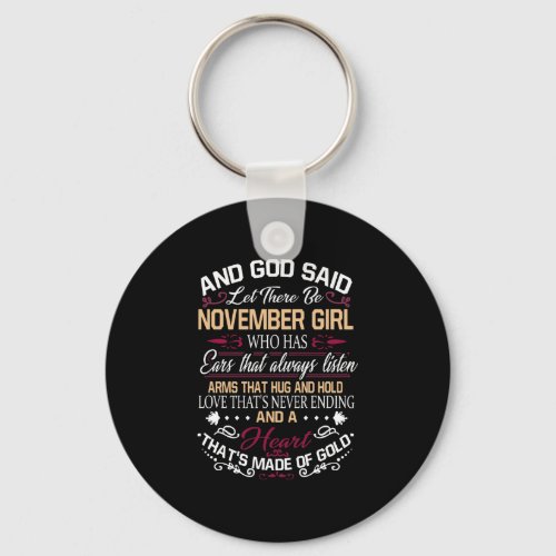 Birthday  And God Said Let There Be November Girl Keychain