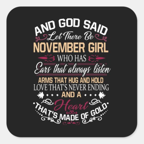 Birthday  And God Said Let There Be November Girl Square Sticker