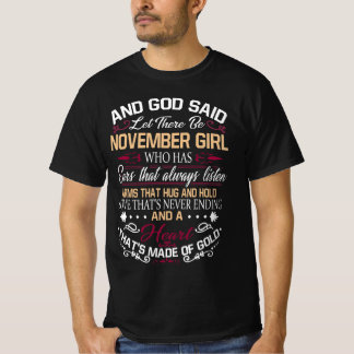 Birthday | And God Said Let There Be November Girl T-Shirt