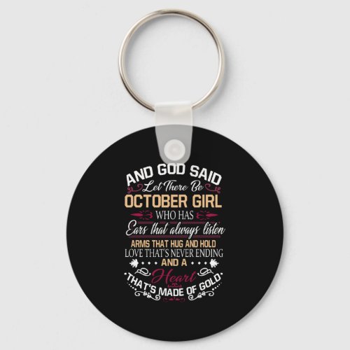 Birthday  And God Said Let There Be October Girl Keychain