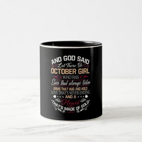 Birthday  And God Said Let There Be October Girl Two_Tone Coffee Mug