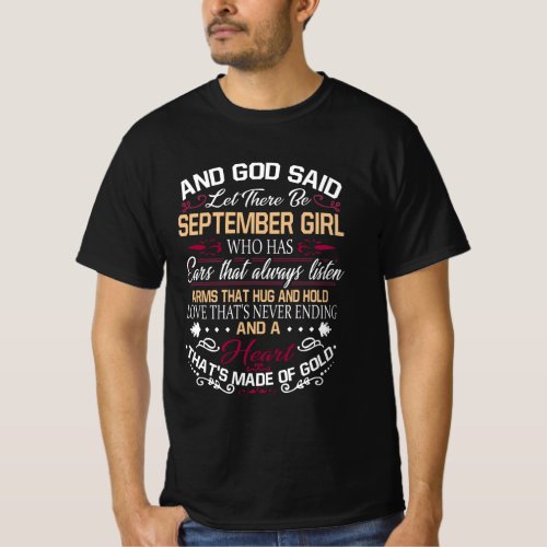 Birthday  And God Said Let There Be September Gir T_Shirt