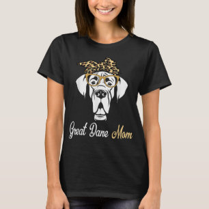 Birthday and Mother's day Gift - Great Dane Mom T-Shirt