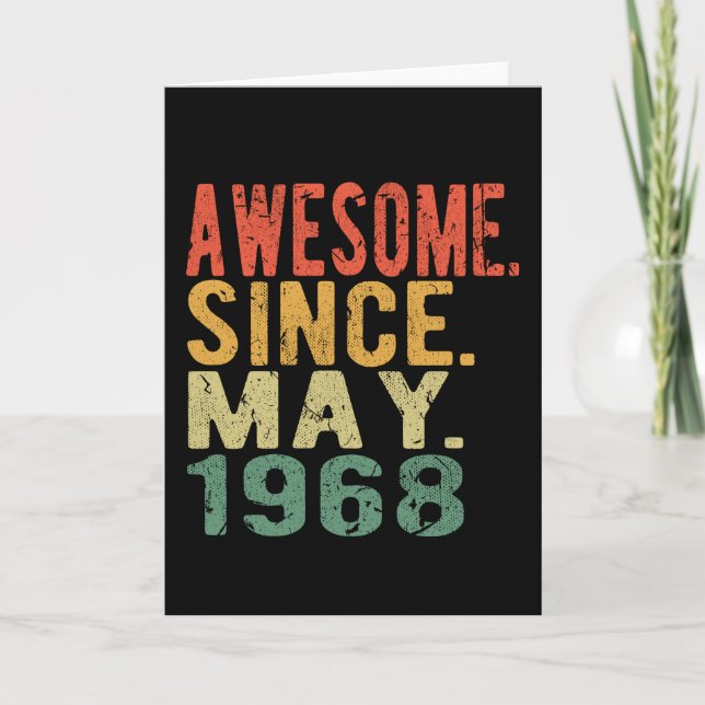 Birthday Awesome since May Born In 1968 Card (Front)
