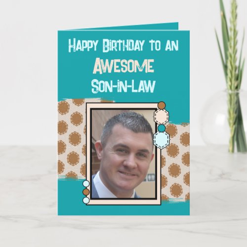 Birthday awesome son in law photo turquoise brown card