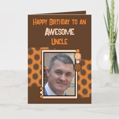 Birthday awesome uncle photo brown orange card