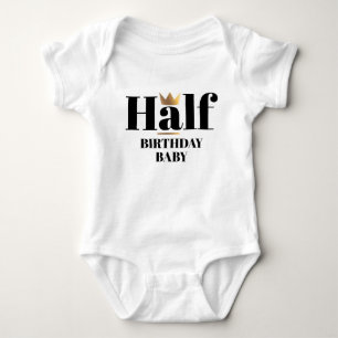 Birthday Baby Gold Crown Half Birthday Baby Bodysu Baby Bodysuit