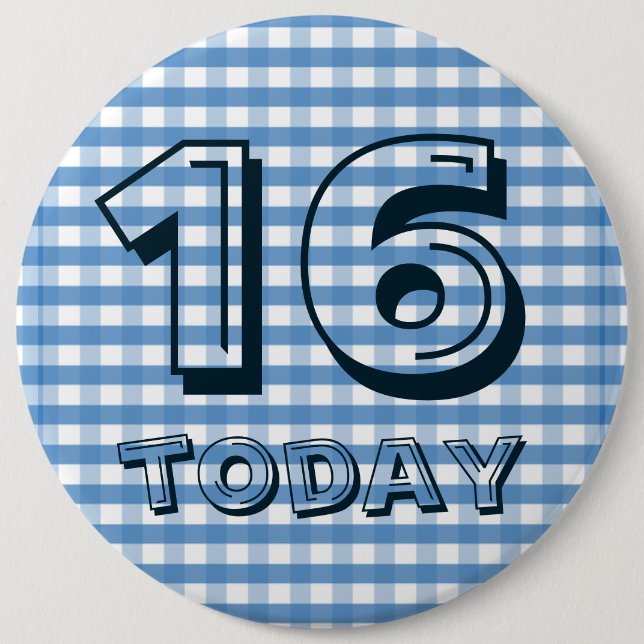 Birthday Badge - 16 Today Button (Front)