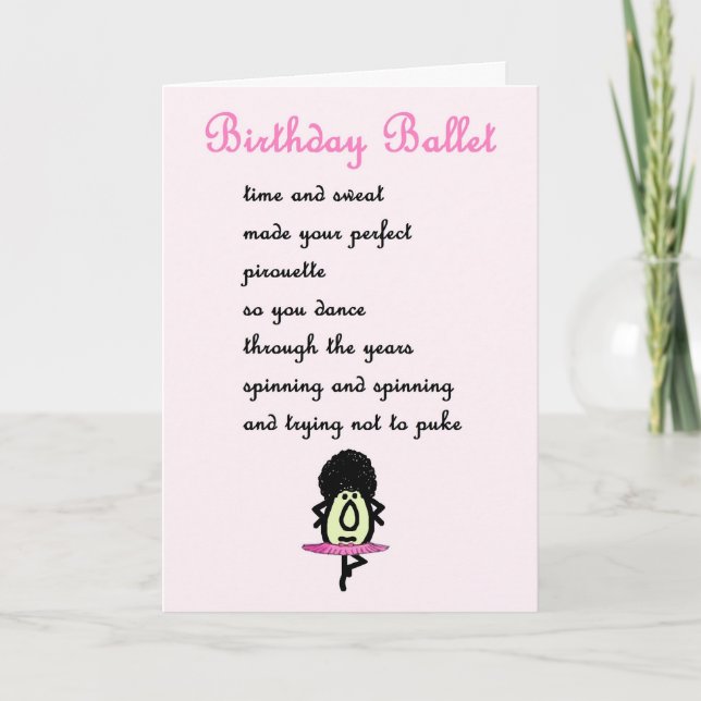 Birthday Ballet - the (bad) birthday poem/card Card (Front)