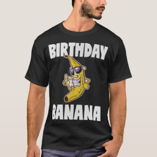 Birthday Banana Vintage Bday Bananas Party Fruit T-Shirt