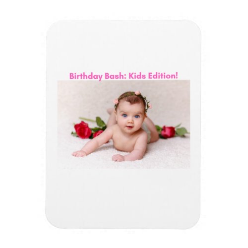 Birthday Bash Kids Edition  Magnet