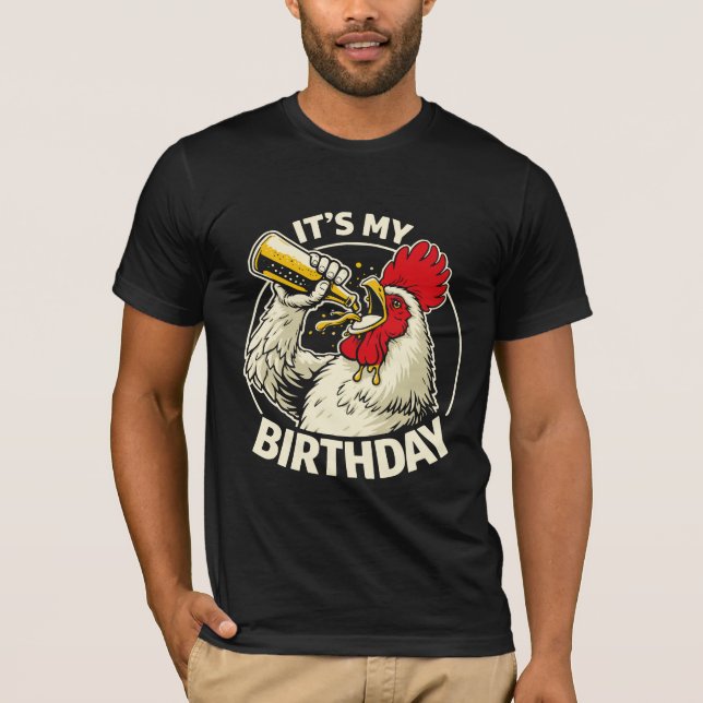 Birthday Beer Chugging Rooster  T-Shirt (Front)