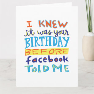 Birthday Before Facebook Funny Card