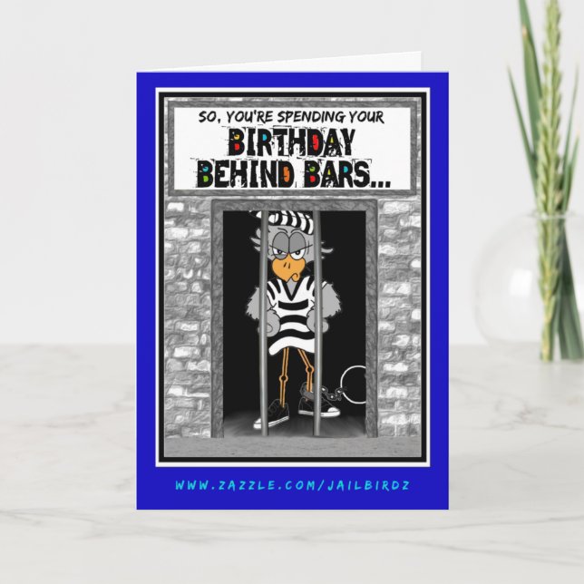 Birthday Behind Bars: Jailbird Birthday card (Front)