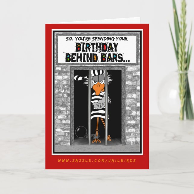 Birthday Behind Bars: Jailbird Birthday card (Front)