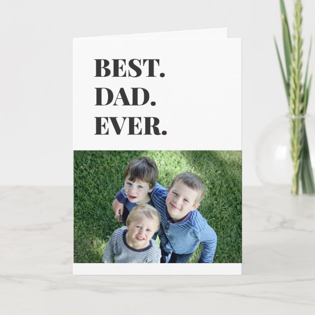 Birthday Best Dad Ever Kids Photo Card (Front)
