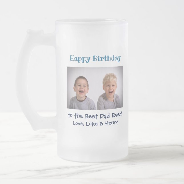 Birthday Best Dad Ever Photo Frosted Glass Beer Mug (Left)