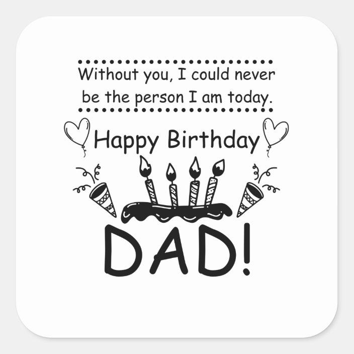 Birthday - Best Dad Square Sticker | Zazzle.com