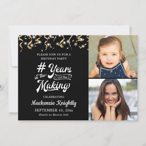 Birthday Black Gold YEARS IN THE MAKING 2 Photo Invitation