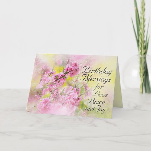 Birthday Blessings of Love Peace and Joy Flowers Holiday Card
