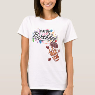"Birthday Bliss Collection: Wear Your Joy!" T-Shirt