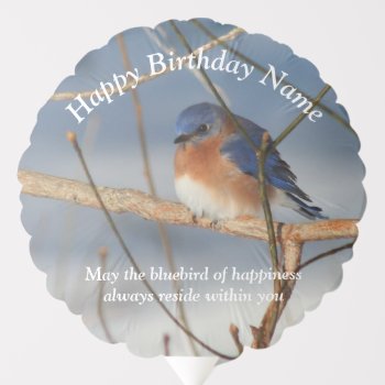 Birthday Bluebird Of Happiness Personalized  Balloon by SmilinEyesTreasures at Zazzle