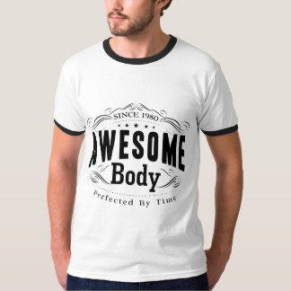 Birthday Born 1980 Awesome Body T-Shirt