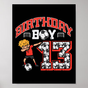 Birthday Boy 13 Soccer Dab 13th Year Old Bday Spor Poster