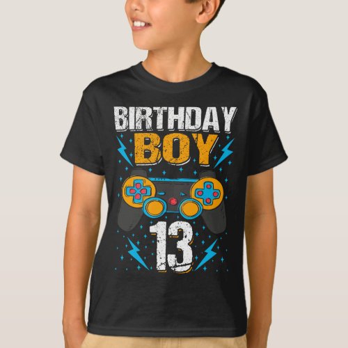 Birthday Boy 13 Video Game Controller Gamer 13th B T_Shirt