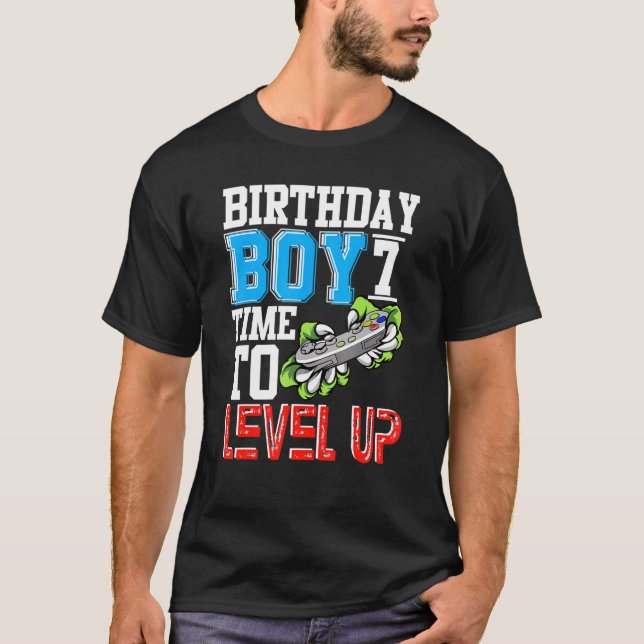 Birthday Boy 7 Time To Level Up Gamer For Kids You T-Shirt (Front)