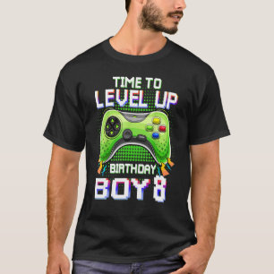 Birthday Boy 8 Time To Level Up 8th Level Up Vide T-Shirt