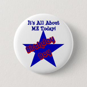 Birthday Boy All About Me Funny Button